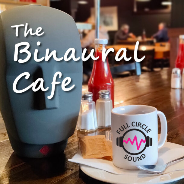 The Binaural Cafe
